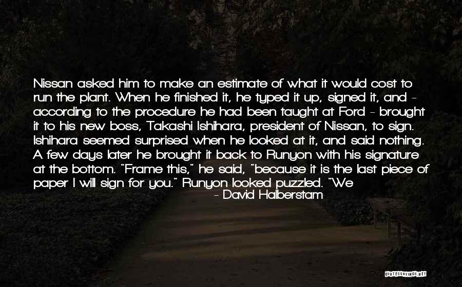 When You Are Finished Quotes By David Halberstam When You Are Finished Quotes By David Halberstam