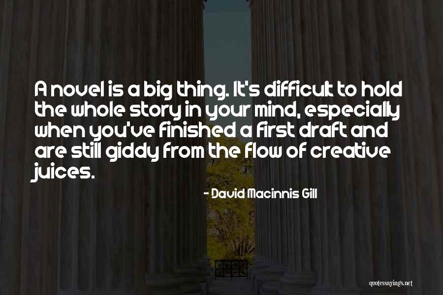 When You Are Finished Quotes By David Macinnis Gill When You Are Finished Quotes By David Macinnis Gill