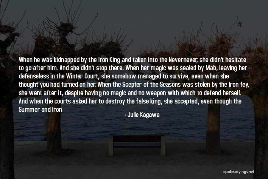 When You Are Finished Quotes By Julie Kagawa When You Are Finished Quotes By Julie Kagawa