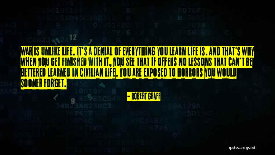When You Are Finished Quotes By Robert Graff When You Are Finished Quotes By Robert Graff