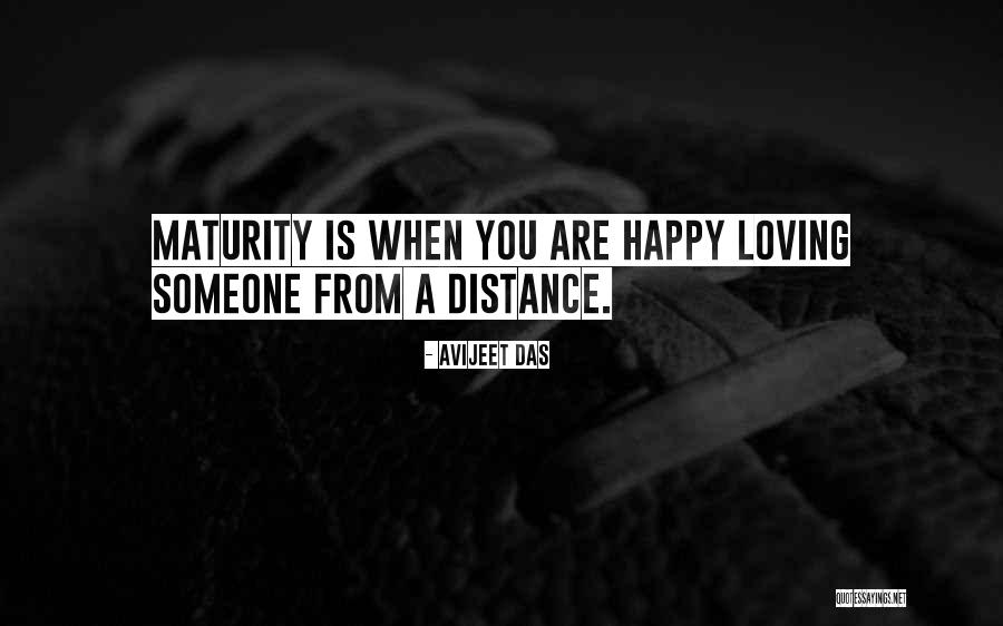 When You Are Happy Quotes By Avijeet Das When You Are Happy Quotes By Avijeet Das
