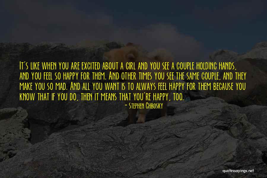 When You Are Happy Quotes By Stephen Chbosky When You Are Happy Quotes By Stephen Chbosky