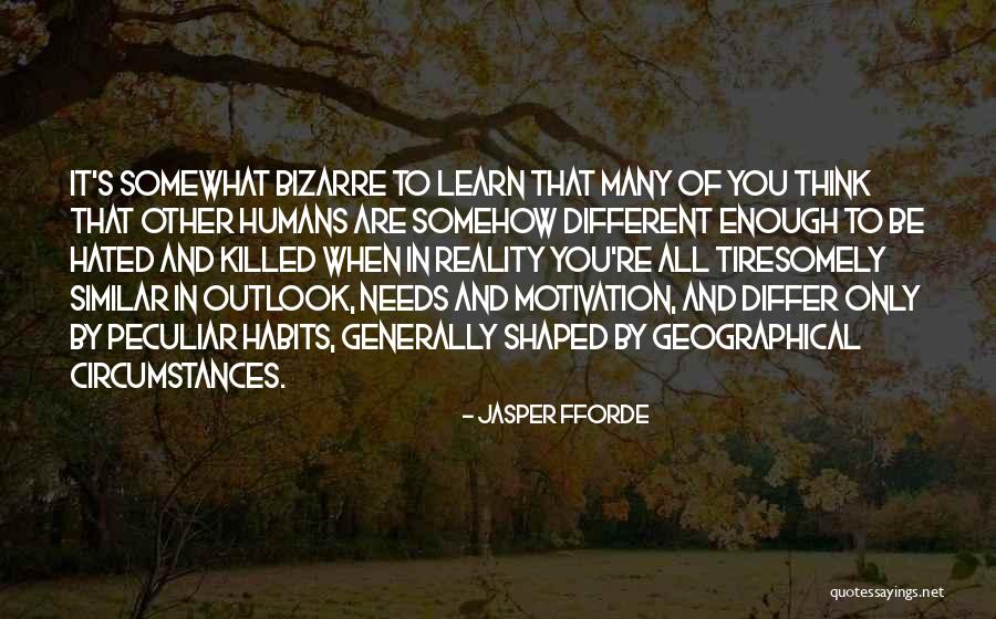 When You Are Hated Quotes By Jasper Fforde When You Are Hated Quotes By Jasper Fforde
