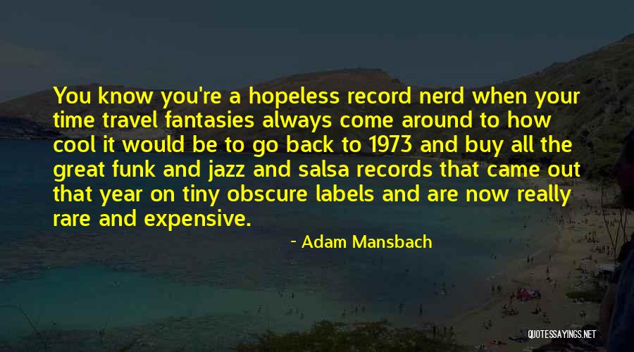 When You Are Hopeless Quotes By Adam Mansbach When You Are Hopeless Quotes By Adam Mansbach