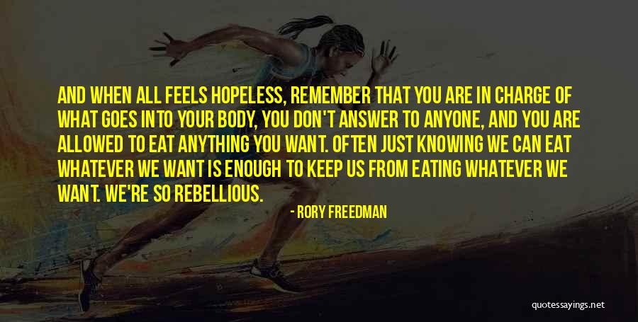 When You Are Hopeless Quotes By Rory Freedman When You Are Hopeless Quotes By Rory Freedman