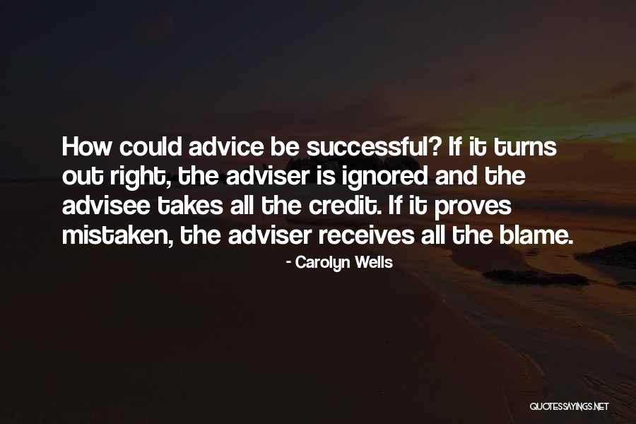 When You Are Ignored By Someone Quotes By Carolyn Wells When You Are Ignored By Someone Quotes By Carolyn Wells