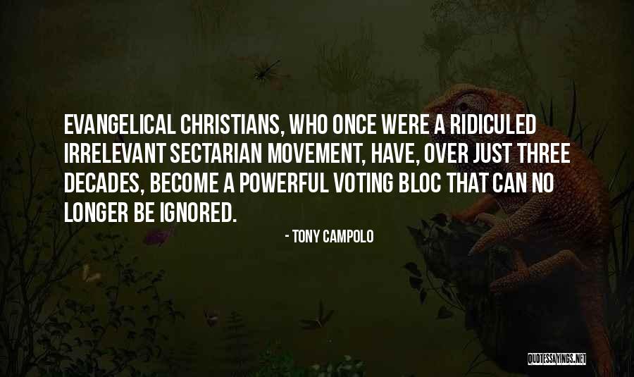 When You Are Ignored Quotes By Tony Campolo When You Are Ignored Quotes By Tony Campolo