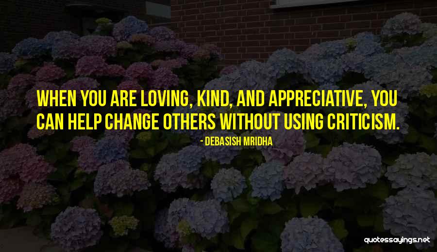 When You Are Kind To Others Quotes By Debasish Mridha When You Are Kind To Others Quotes By Debasish Mridha