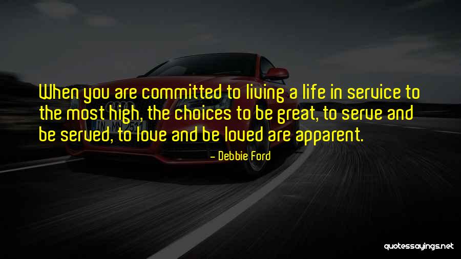 When You Are Loved Quotes By Debbie Ford When You Are Loved Quotes By Debbie Ford