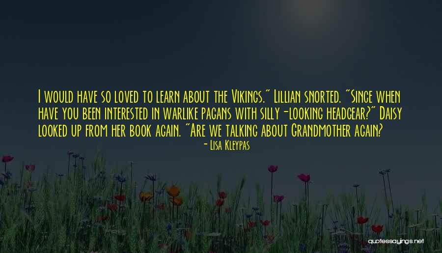 When You Are Loved Quotes By Lisa Kleypas When You Are Loved Quotes By Lisa Kleypas