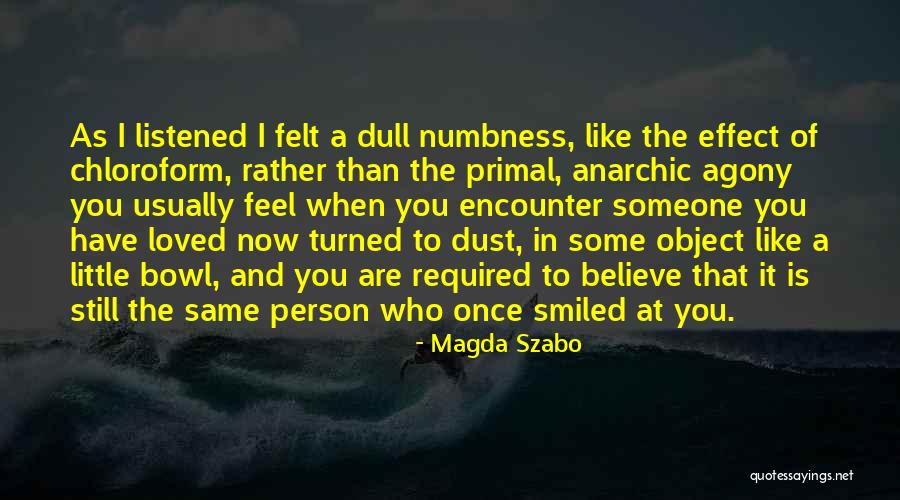 When You Are Loved Quotes By Magda Szabo When You Are Loved Quotes By Magda Szabo