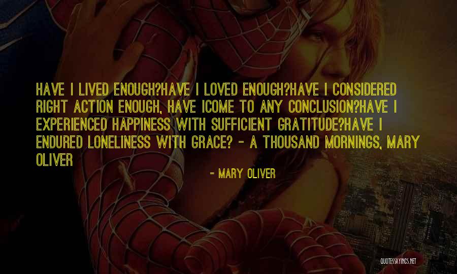 When You Are Loved Right Quotes By Mary Oliver When You Are Loved Right Quotes By Mary Oliver