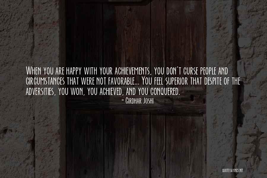 When You Are Not Happy Quotes By Girdhar Joshi When You Are Not Happy Quotes By Girdhar Joshi