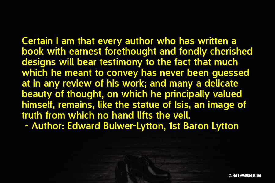 When You Are Not Valued At Work Quotes By Edward Bulwer-Lytton, 1st Baron Lytton