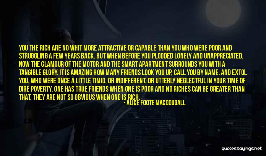When You Are Poor Quotes By Alice Foote MacDougall When You Are Poor Quotes By Alice Foote MacDougall