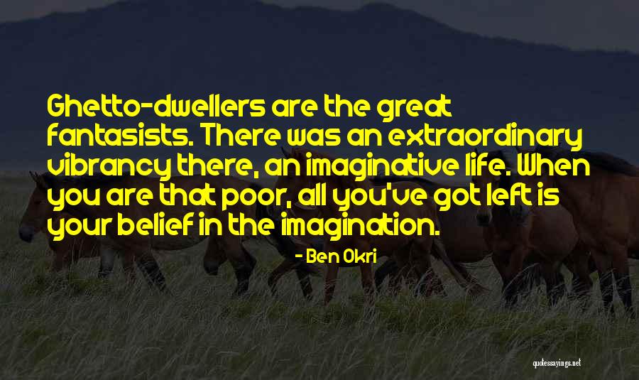 When You Are Poor Quotes By Ben Okri When You Are Poor Quotes By Ben Okri