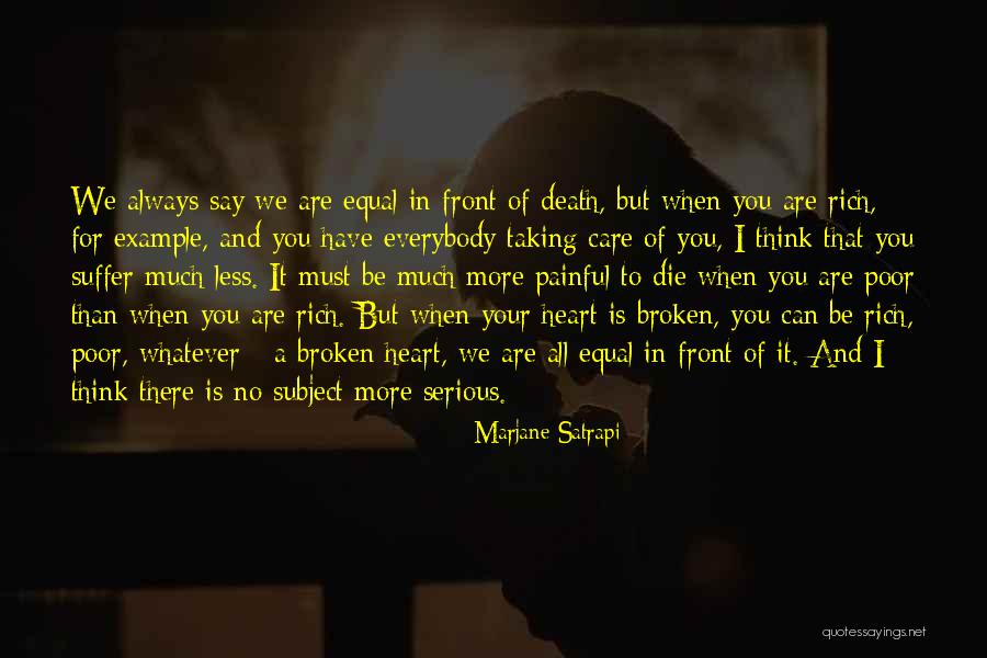 When You Are Poor Quotes By Marjane Satrapi When You Are Poor Quotes By Marjane Satrapi