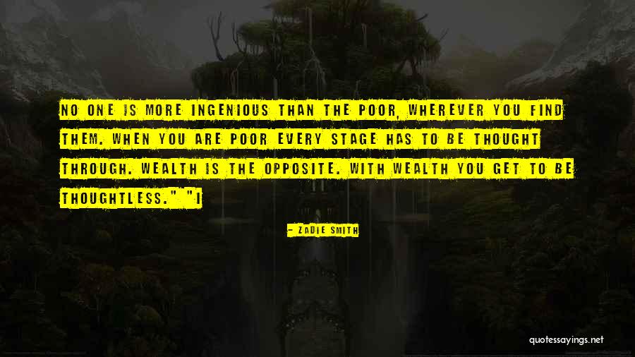 When You Are Poor Quotes By Zadie Smith When You Are Poor Quotes By Zadie Smith