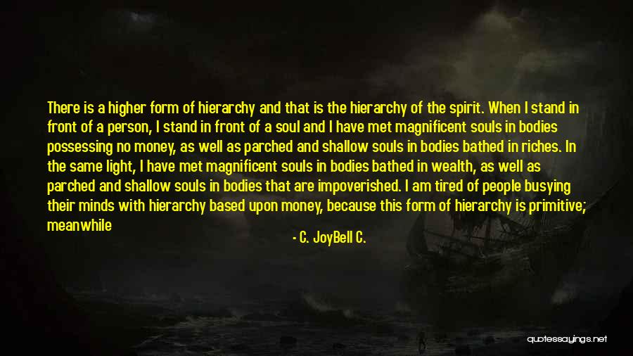 When You Are Rich Quotes By C. JoyBell C. When You Are Rich Quotes By C. JoyBell C.