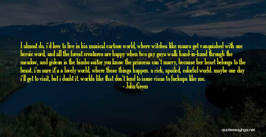 When You Are Rich Quotes By John Green When You Are Rich Quotes By John Green
