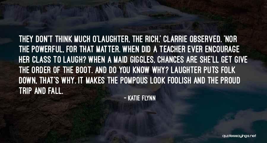 When You Are Rich Quotes By Katie Flynn When You Are Rich Quotes By Katie Flynn