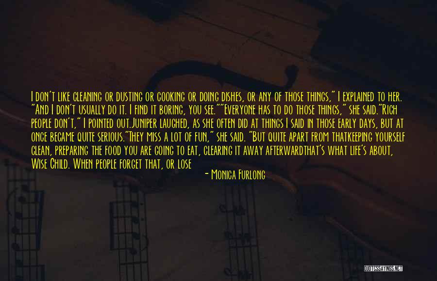 When You Are Rich Quotes By Monica Furlong When You Are Rich Quotes By Monica Furlong
