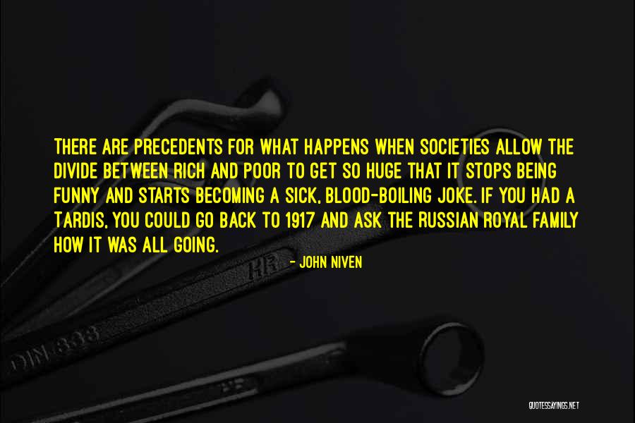 When You Are Sick Funny Quotes By John Niven When You Are Sick Funny Quotes By John Niven