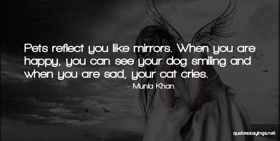 When You Are Smiling Quotes By Munia Khan When You Are Smiling Quotes By Munia Khan