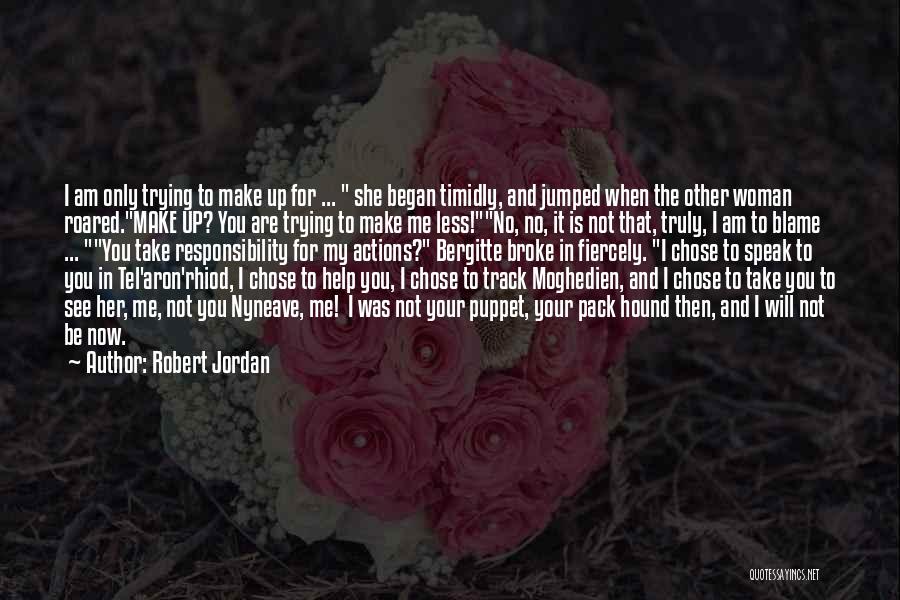 When You Are The Other Woman Quotes By Robert Jordan