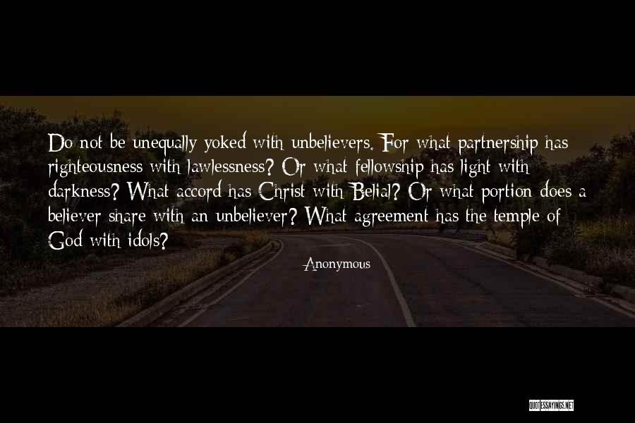 When You Are Unequally Yoked Quotes By Anonymous When You Are Unequally Yoked Quotes By Anonymous