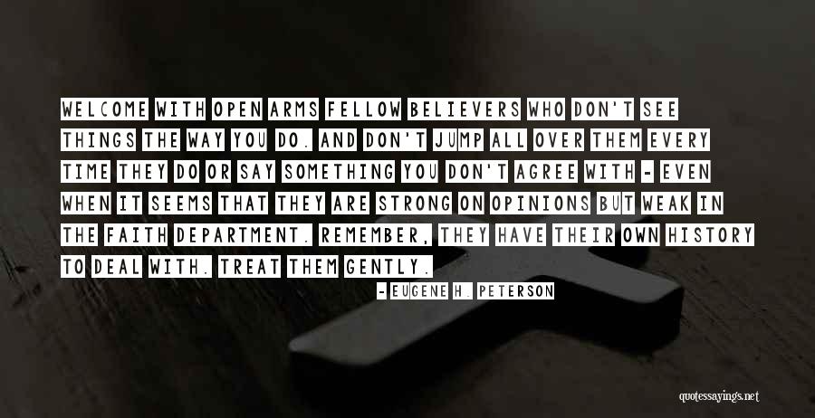 When You Are Weak Quotes By Eugene H. Peterson When You Are Weak Quotes By Eugene H. Peterson