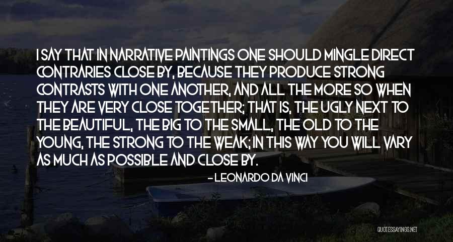 When You Are Weak Quotes By Leonardo Da Vinci When You Are Weak Quotes By Leonardo Da Vinci