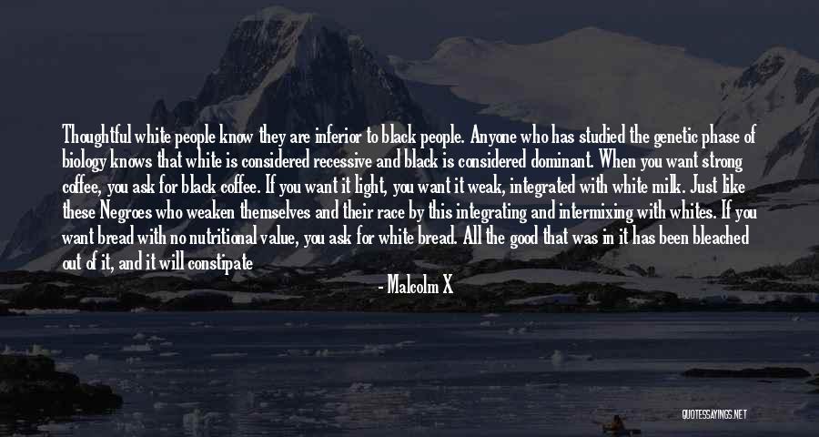 When You Are Weak Quotes By Malcolm X When You Are Weak Quotes By Malcolm X