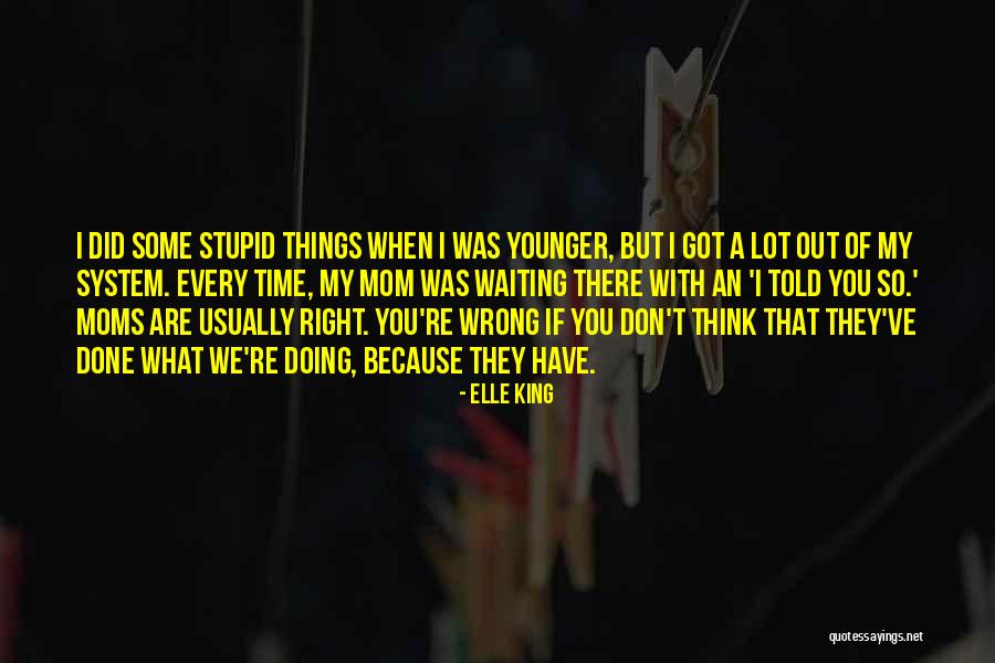 When You Are Wrong Quotes By Elle King When You Are Wrong Quotes By Elle King