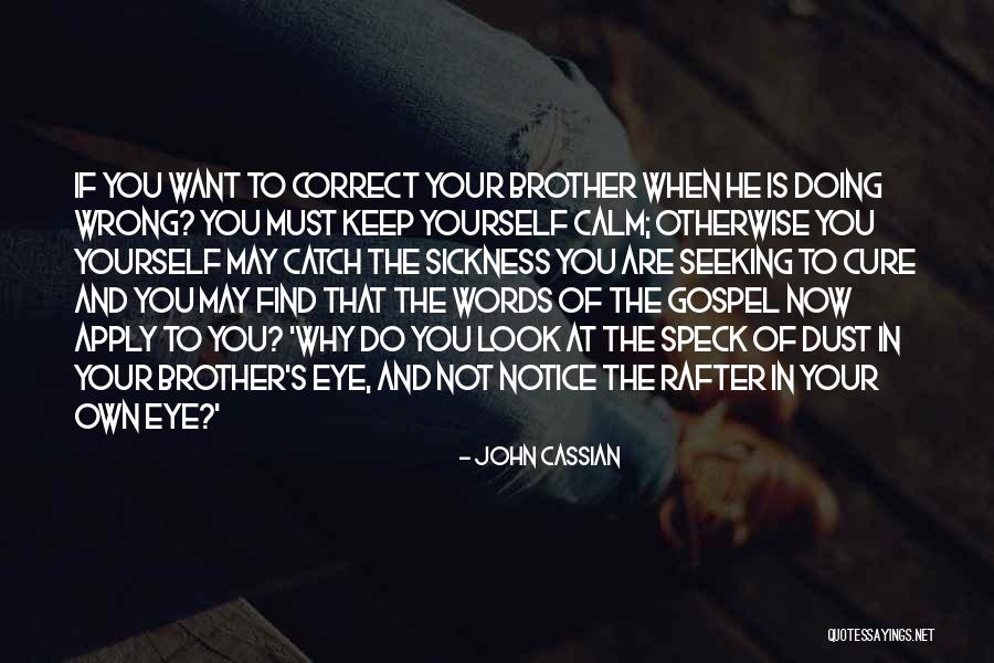 When You Are Wrong Quotes By John Cassian When You Are Wrong Quotes By John Cassian