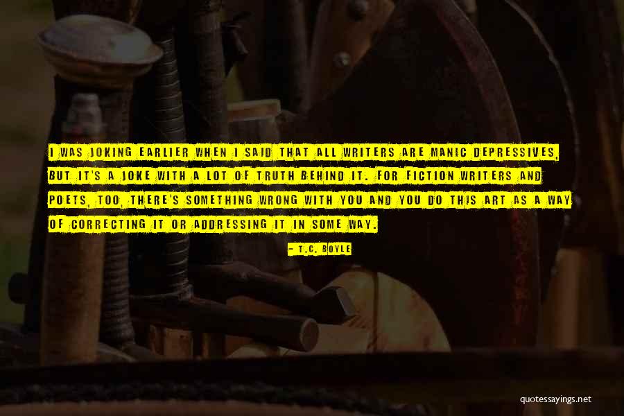 When You Are Wrong Quotes By T.C. Boyle When You Are Wrong Quotes By T.C. Boyle