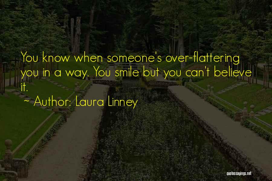 When You Believe In Someone Quotes By Laura Linney