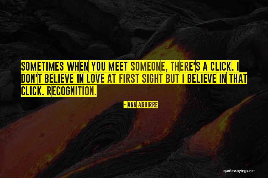 When You Believe Someone Quotes By Ann Aguirre When You Believe Someone Quotes By Ann Aguirre