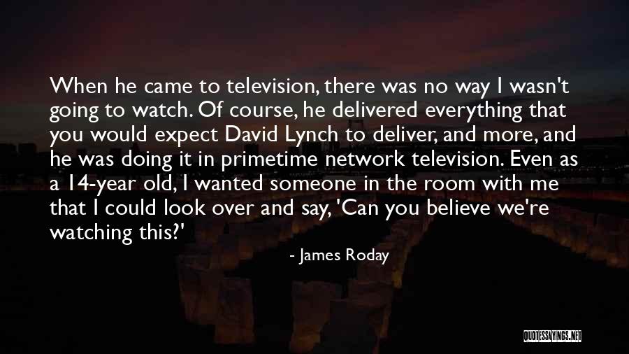 When You Believe Someone Quotes By James Roday