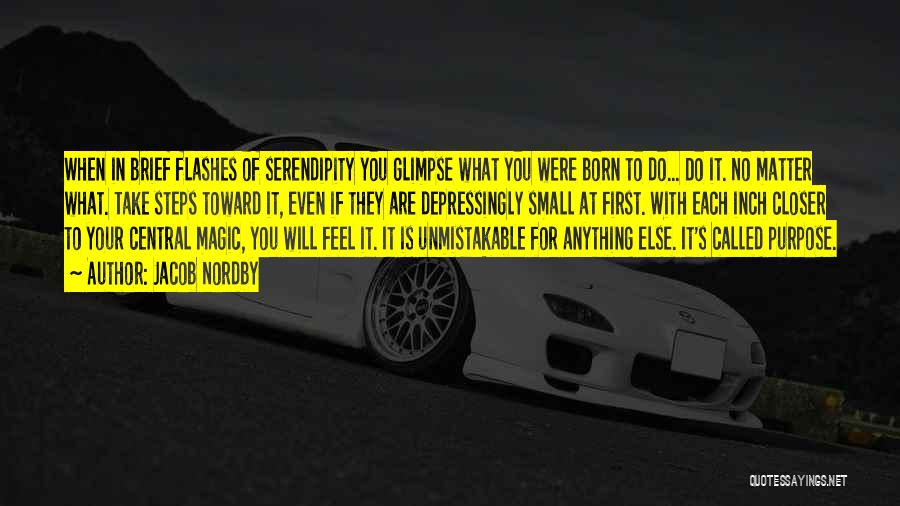 When You Born Quotes By Jacob Nordby When You Born Quotes By Jacob Nordby