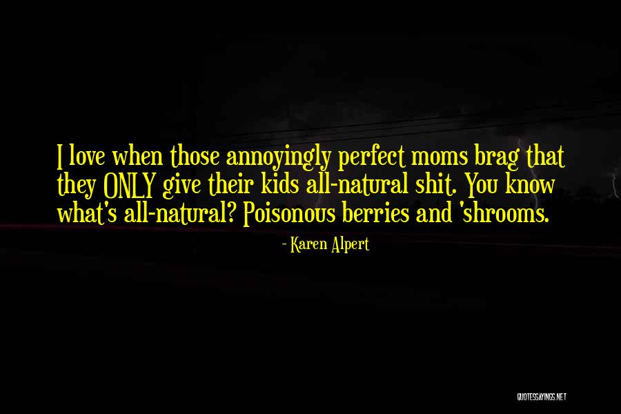 When You Brag Quotes By Karen Alpert When You Brag Quotes By Karen Alpert