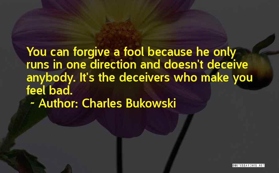 When You Can't Forgive Someone Quotes By Charles Bukowski