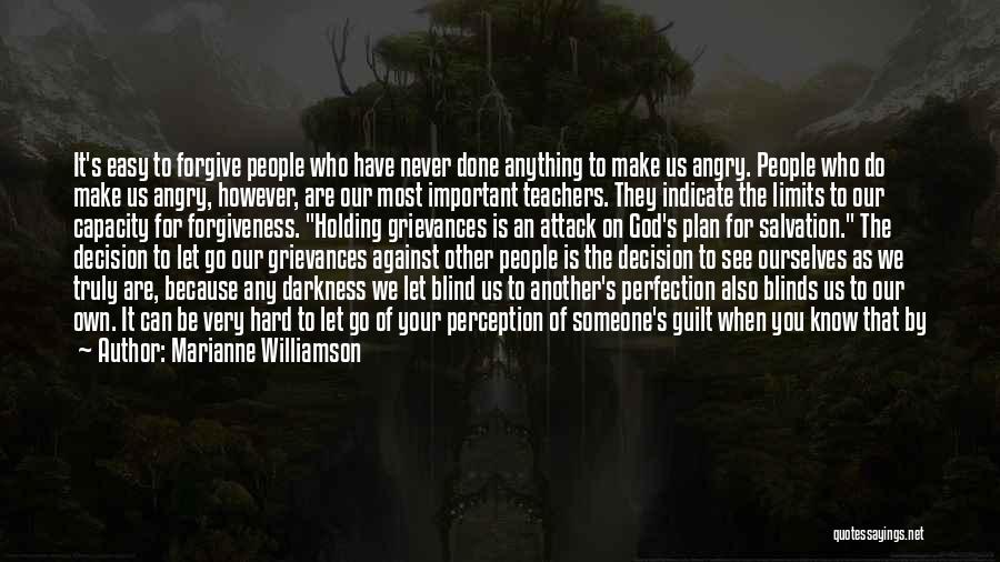 When You Can't Forgive Someone Quotes By Marianne Williamson