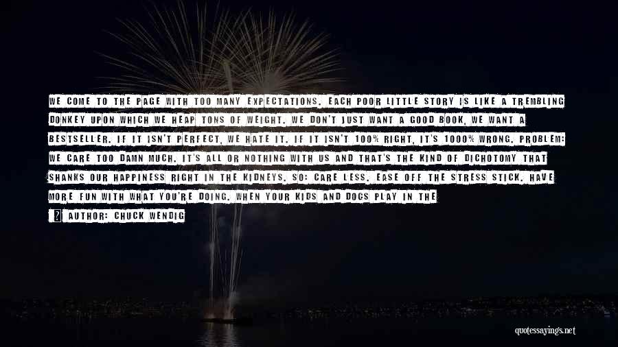 When You Care Less Quotes By Chuck Wendig