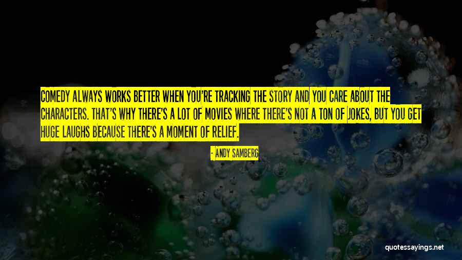 When You Care Quotes By Andy Samberg When You Care Quotes By Andy Samberg