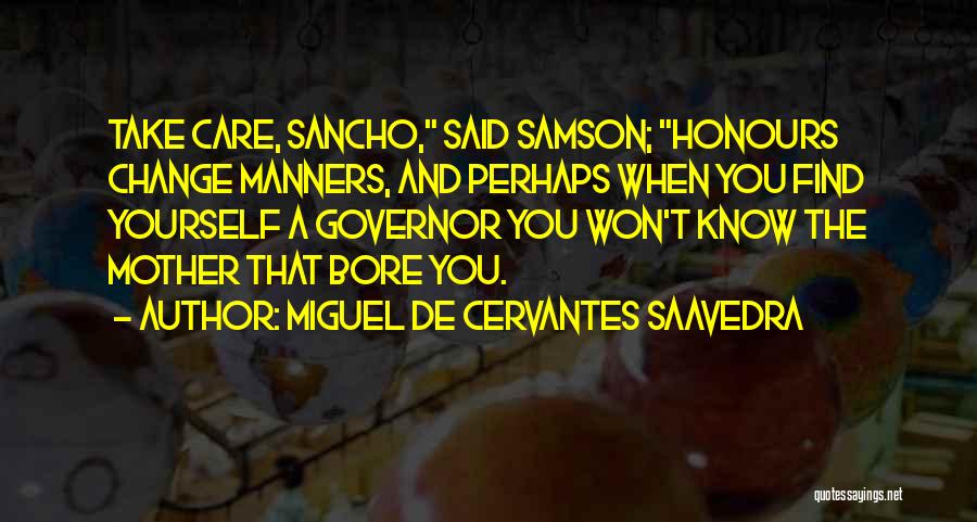 When You Care Quotes By Miguel De Cervantes Saavedra