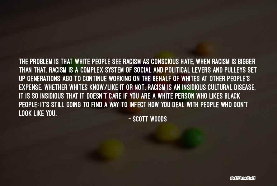 When You Care Quotes By Scott Woods When You Care Quotes By Scott Woods