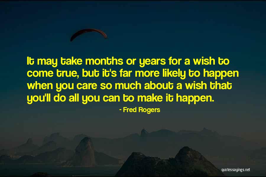 When You Care So Much Quotes By Fred Rogers