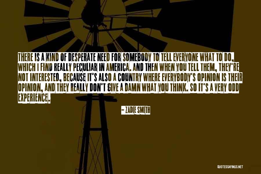 When You Do For Everyone Quotes By Zadie Smith When You Do For Everyone Quotes By Zadie Smith