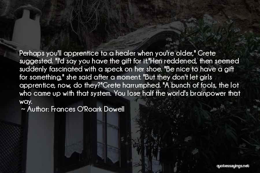 When You Do Something Nice Quotes By Frances O'Roark Dowell